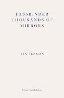 Fassbinder Thousands of Mirrors