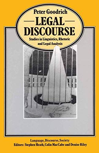 Legal Discourse (Language, Discourse, Society)