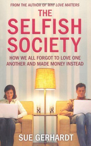 The Selfish Society