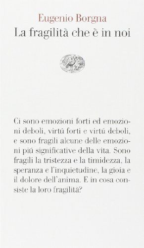 La fragilità che è in noi