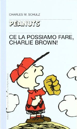 Ce la possiamo fare, Charlie Brown!