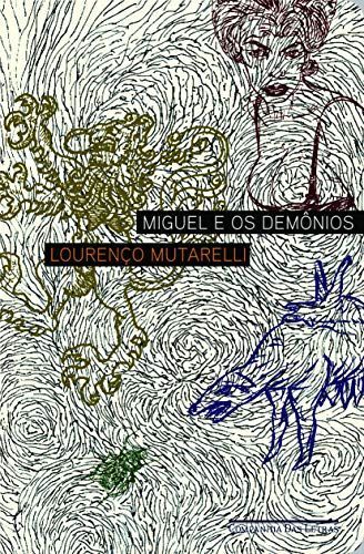 Miguel e os demônios, ou, Nas delícias da desgraça