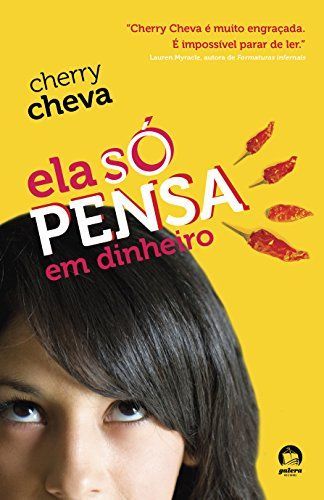 Ela só pensa em dinheiro