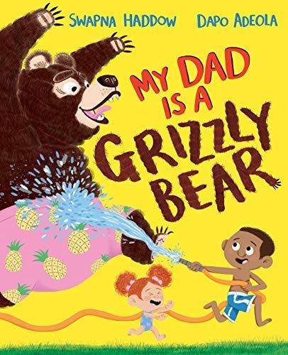 My Dad Is a Grizzly Bear