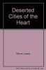 Deserted Cities of the Heart