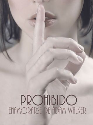 Prohibido Enamorarse de Adam Walker