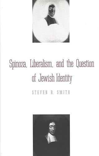 Spinoza, Liberalism, and the Question of Jewish Identity