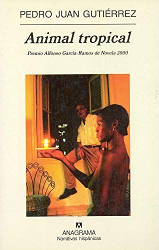 Animal Tropical (Narrativas Hispanicas)