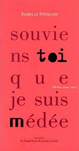 Souviens-toi que je suis Médée