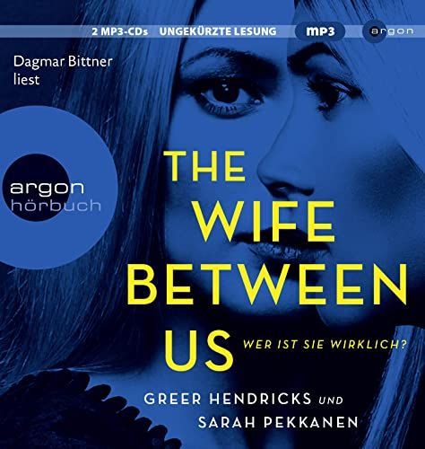 Dagmar Bittner liest Greer Hendricks und Sarah Pekkanen, The wife between us
