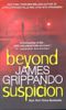 Beyond Suspicion