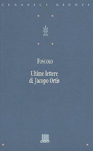 Ultime lettere di Jacopo Ortis