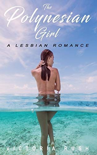 The Polynesian Girl: A Lesbian Romance