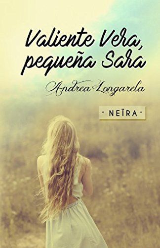 Valiente Vera, Pequeña Sara