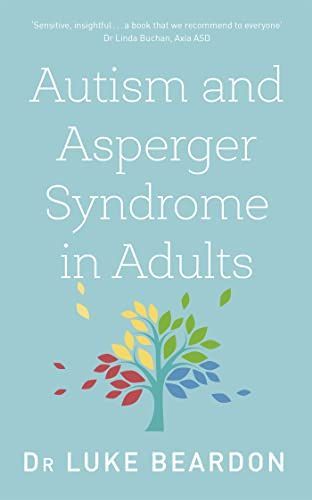 Autism and Asperger Syndrome in Adults