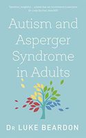 Autism and Asperger Syndrome in Adults