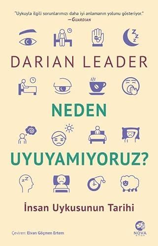 Neden Uyuyamiyoruz - Insan Uykusunun Tarihi