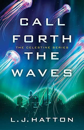 Call Forth the Waves