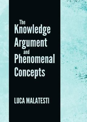 Knowledge Argument and Phenomenal Concepts