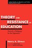 Theory and Resistance in Education