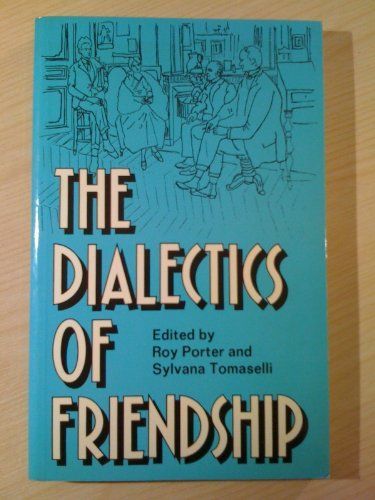 The Dialectics of Friendship