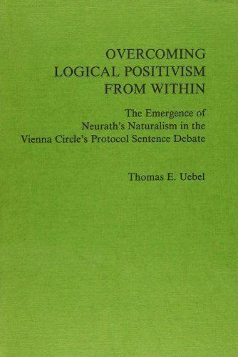 Overcoming Logical Positivism from Within. The Emergence of Neurath's Naturalism in the Vienna Circle's Protocol Sentence Debate.