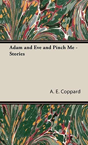 Adam and Eve and Pinch Me - Stories