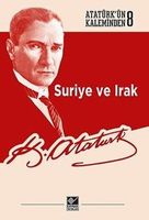 Suriye ve Irak - Atatürk'ün Kaleminden 8