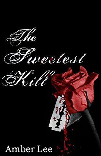 The Sweetest Kill