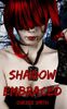 Shadow Embraced