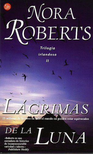 Lágrimas de la luna (Tears of the Moon) (Punto De Lectura, 281/2)