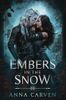 Embers in the Snow