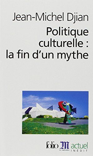 Politique culturelle, la fin d'un mythe