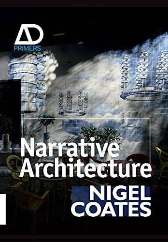 Narrative Architecture (Architectural Design Primer)