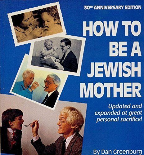 How to be a Jewish Mother