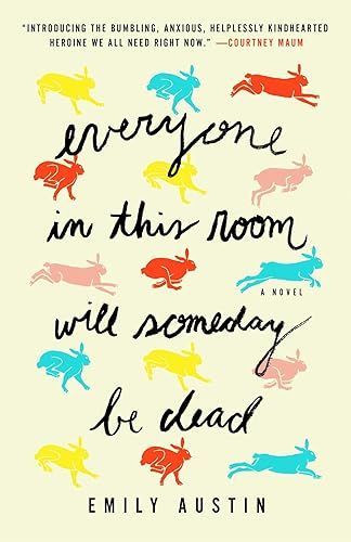 Everyone in This Room Will Someday Be Dead (Export)