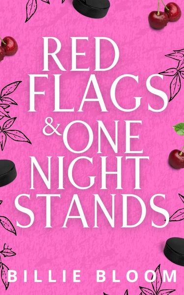 Red Flags and One Night Stands