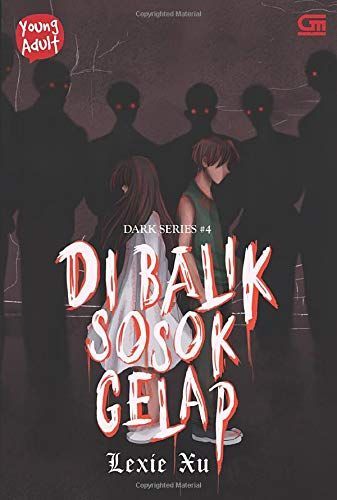 Young Adult: Dark Series#4: Di Balik Sosok Gelap