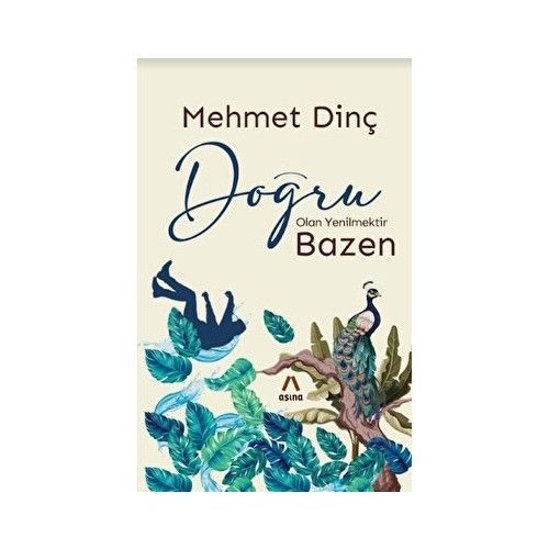 Doğru Olan Yenilmektir Bazen