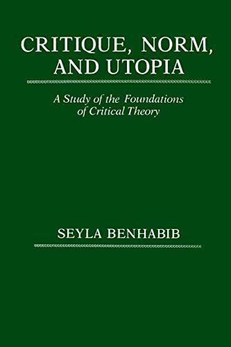 Critique, Norm, and Utopia