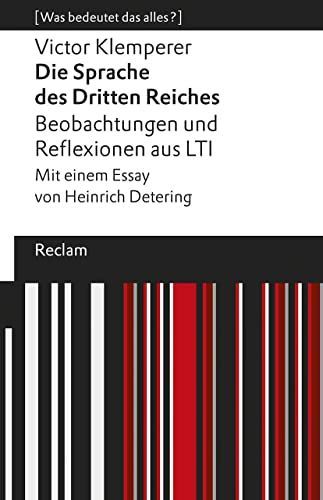 »Die Sprache des Dritten Reiches«. Beobachtungen und Reflexionen aus LTI