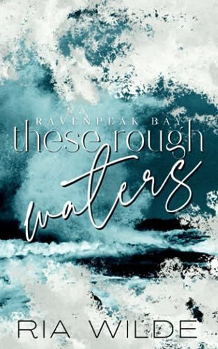 These Rough Waters - A Dark Small Town Romance