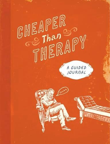 Cheaper Than Therapy