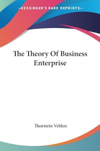 The Theory Of Business Enterprise