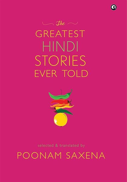 The Greatest Hindi Stories Ever Told