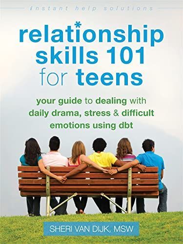 Relationship Skills 101 for Teens
