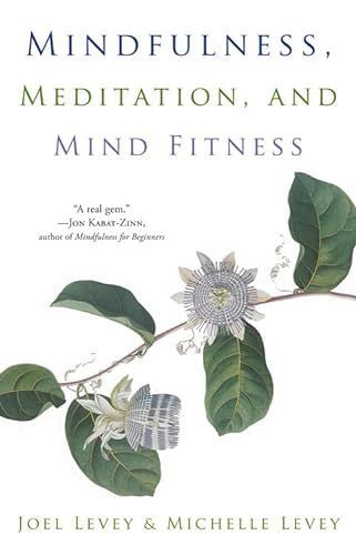 Mindfulness, meditation, and mind fitness