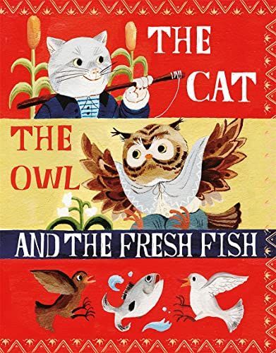 Cat, the Owl and the Fresh Fish