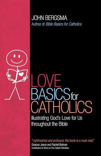 Love Basics for Catholics