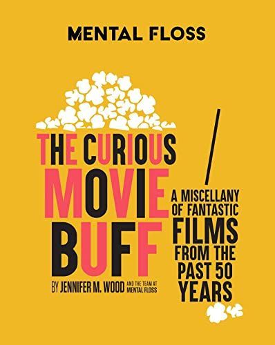 Mental Floss : The Curious Movie Buff